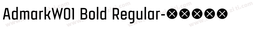 AdmarkW01 Bold Regular字体转换